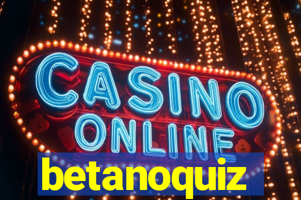 betanoquiz