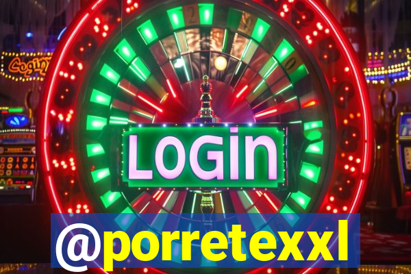 @porretexxl