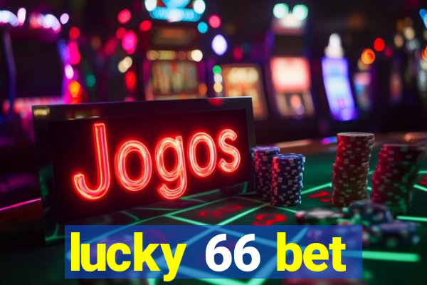 lucky 66 bet