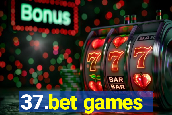 37.bet games