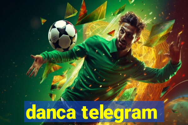 danca telegram