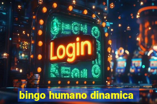 bingo humano dinamica