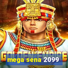 mega sena 2099