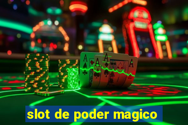 slot de poder magico