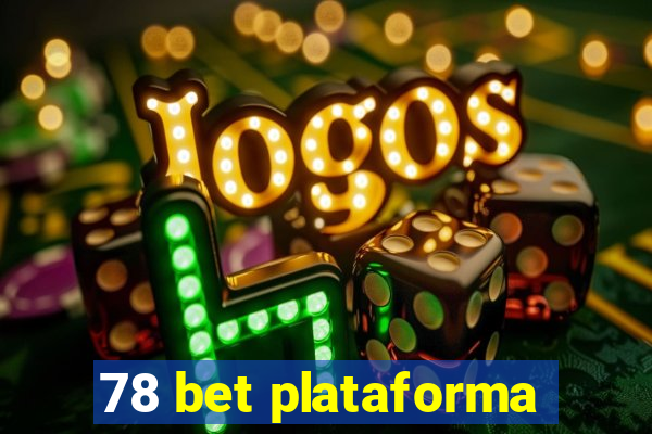 78 bet plataforma