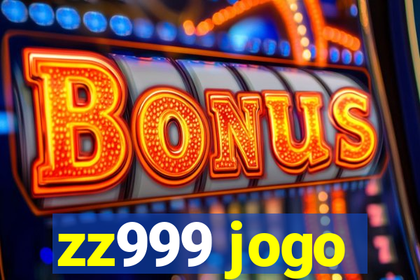 zz999 jogo