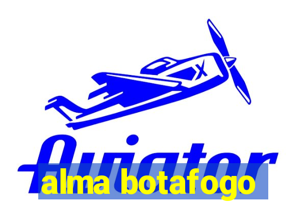 alma botafogo