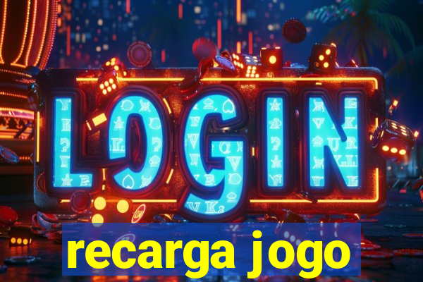 recarga jogo