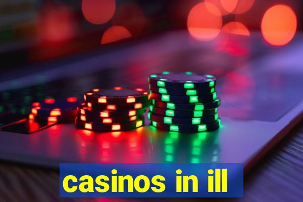 casinos in ill