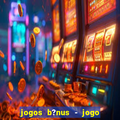 jogos b?nus - jogo de dados