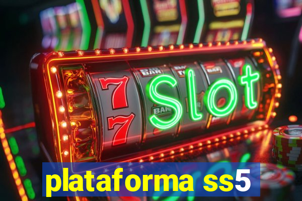 plataforma ss5