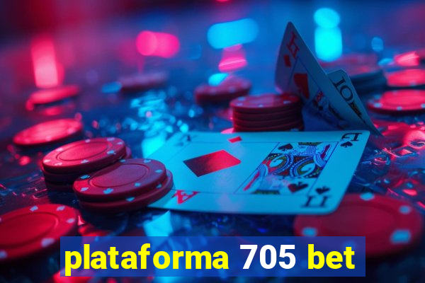 plataforma 705 bet