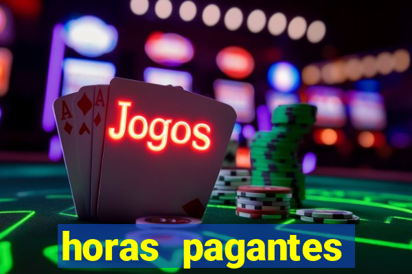 horas pagantes fortune tiger