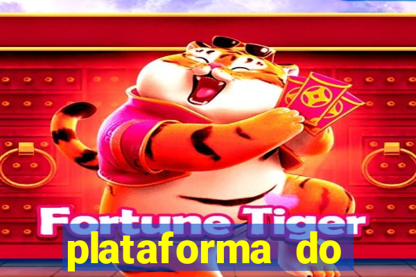 plataforma do fortune tiger que da bonus no cadastro