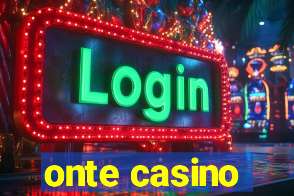 onte casino