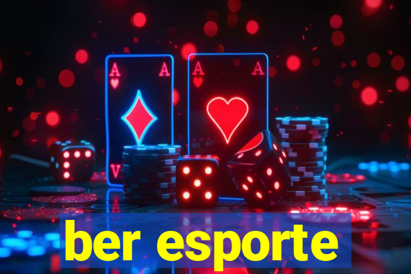 ber esporte