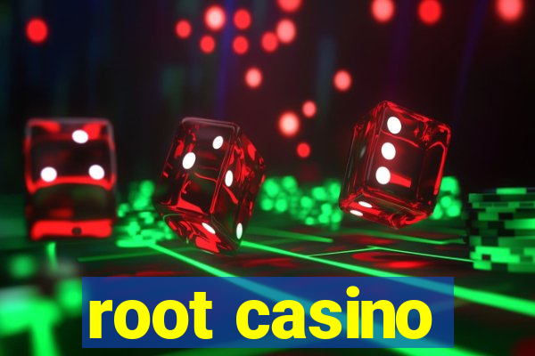 root casino