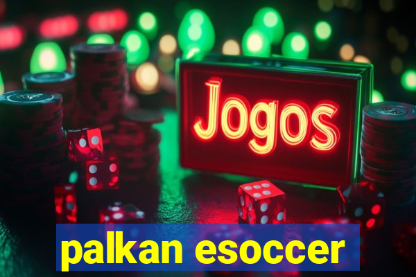 palkan esoccer