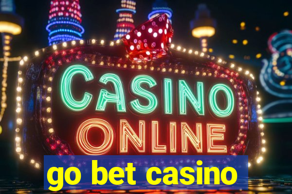 go bet casino