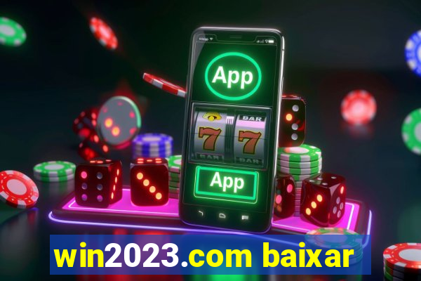 win2023.com baixar