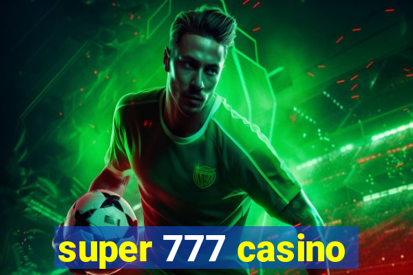 super 777 casino