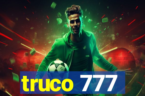 truco 777