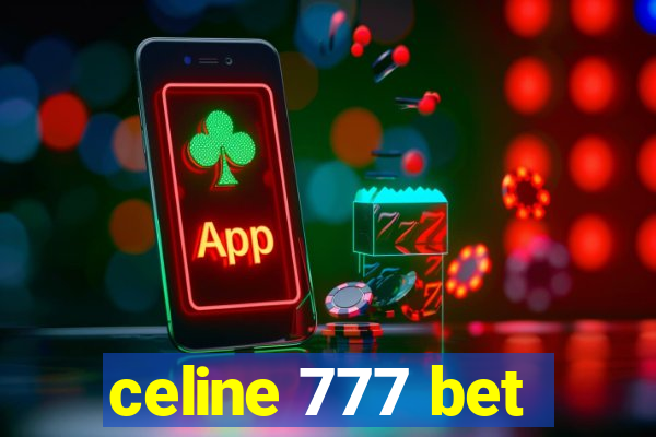 celine 777 bet