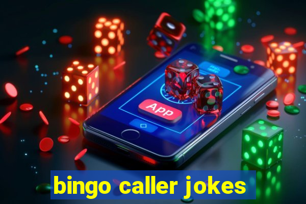 bingo caller jokes