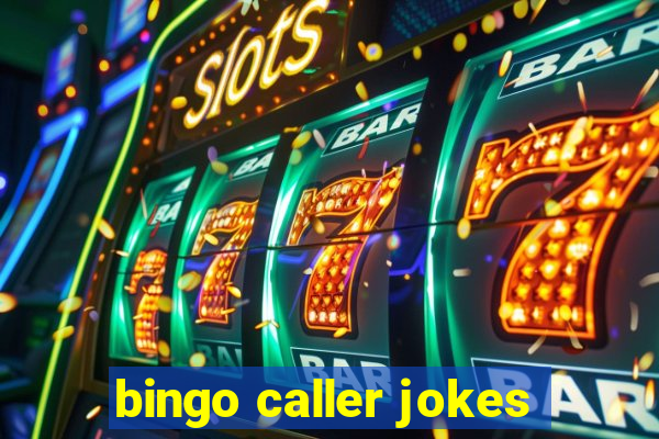 bingo caller jokes