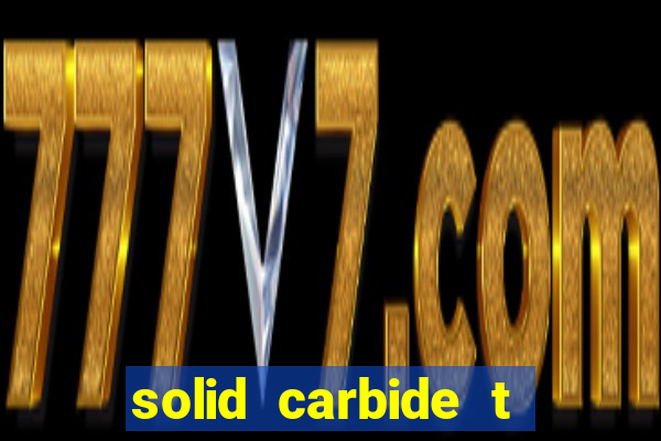 solid carbide t slot cutter