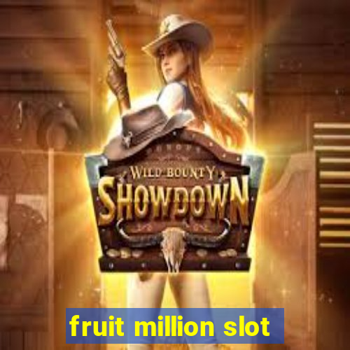 fruit million slot