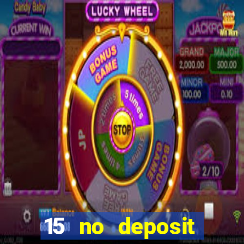 15 no deposit mobile casino