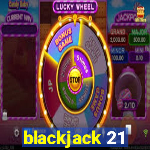 blackjack 21