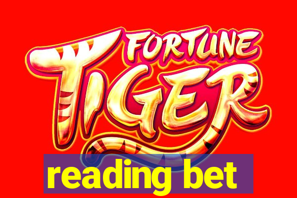 reading bet