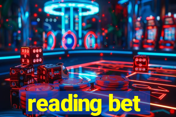 reading bet