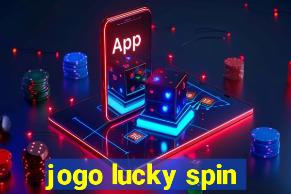 jogo lucky spin