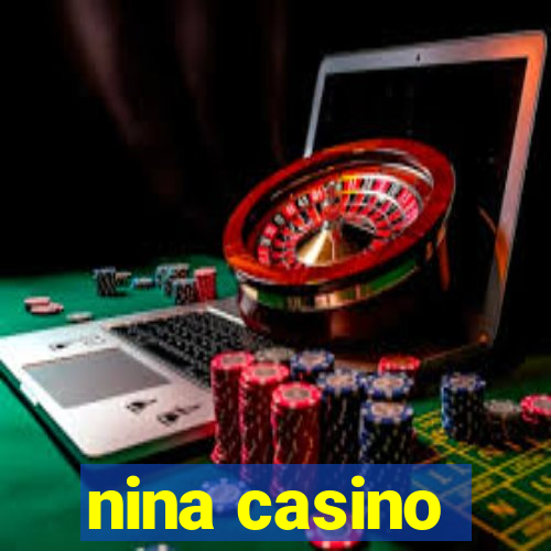 nina casino