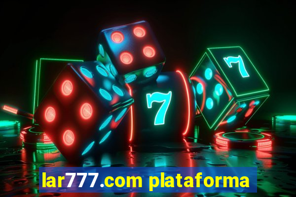 lar777.com plataforma