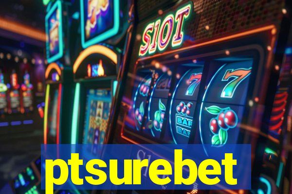 ptsurebet