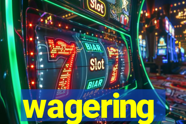 wagering