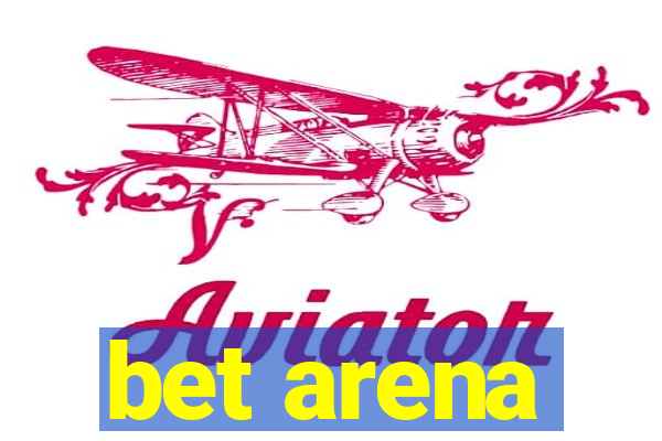 bet arena