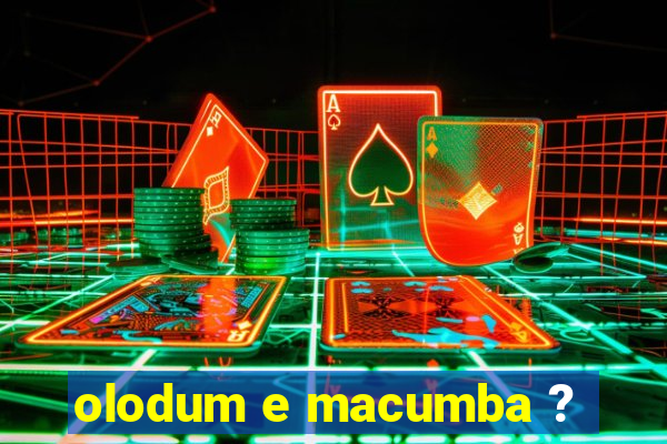 olodum e macumba ?