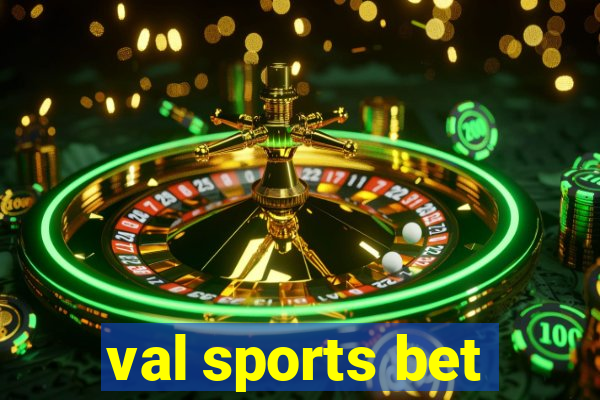 val sports bet