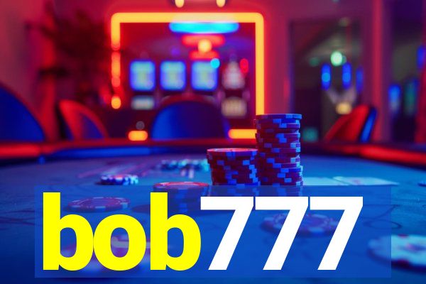 bob777