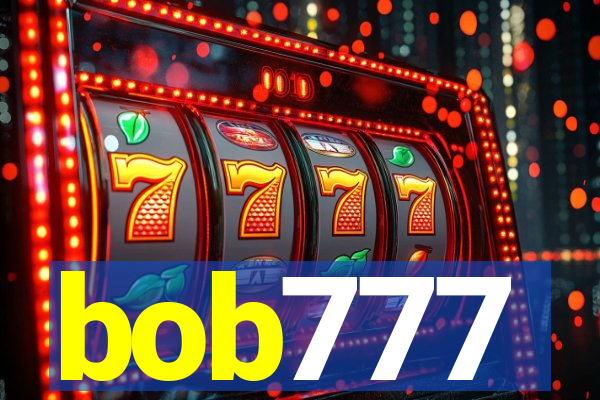 bob777