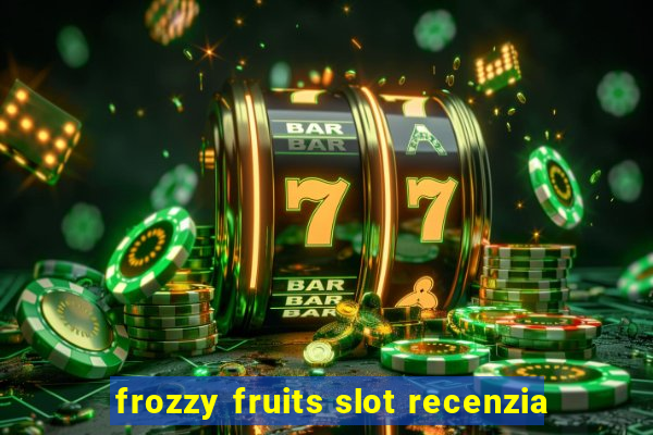 frozzy fruits slot recenzia