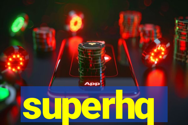 superhq