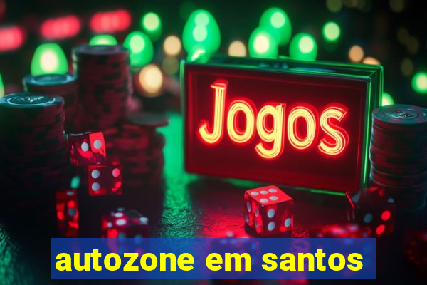 autozone em santos