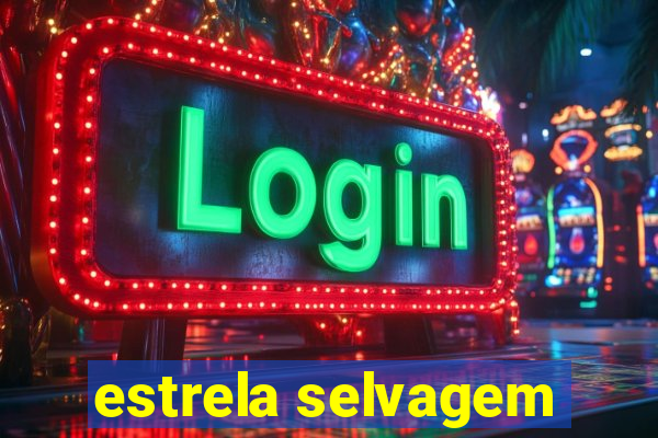 estrela selvagem