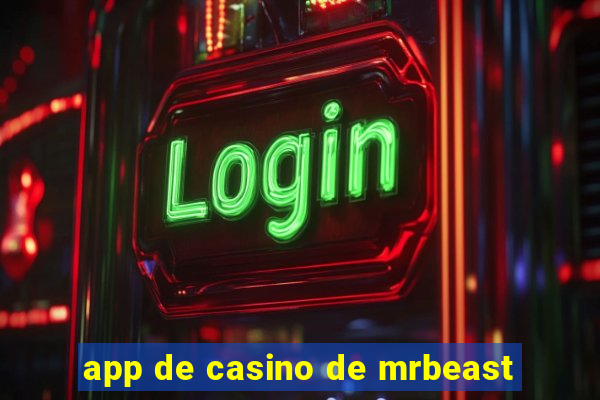 app de casino de mrbeast